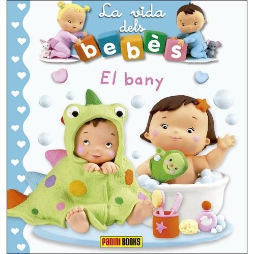 BANY, EL (LA VIDA DELS BEBES) | 9788491672227 | Llibreria Drac - Llibreria d'Olot | Comprar llibres en català i castellà online