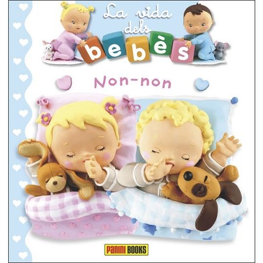 NON NON (LA VIDA DELS BEBES) | 9788491672265 | Llibreria Drac - Llibreria d'Olot | Comprar llibres en català i castellà online