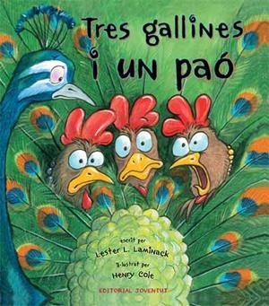 TRES GALLINES I UN PAO | 9788426139788 | LAMINACK, LESTER L. | Llibreria Drac - Llibreria d'Olot | Comprar llibres en català i castellà online