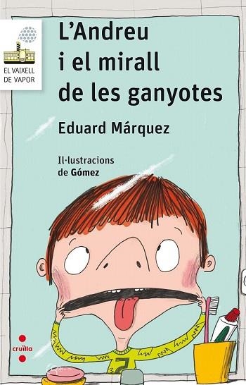 ANDREU I EL MIRALL DE LES GANYOTES, L' | 9788466143912 | MÁRQUEZ, EDUARD | Llibreria Drac - Librería de Olot | Comprar libros en catalán y castellano online