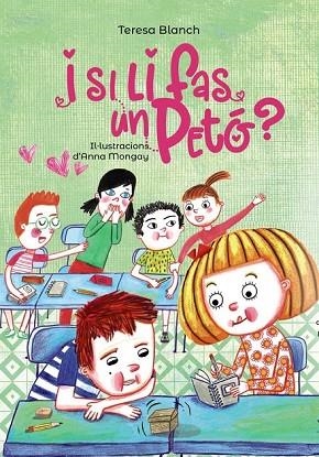 I SI LI FAS UN PETÓ (PLUJA DE LLIBRES) | 9788448945930 | BLANCH, TERESA | Llibreria Drac - Librería de Olot | Comprar libros en catalán y castellano online