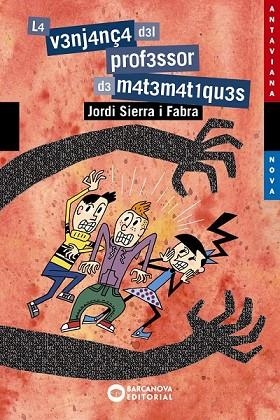 VENJANÇA DEL PROFESSOR DE MATEMÀTIQUES, LA (ANTAVIANA) | 9788448946012 | SIERRA I FABRA, JORDI | Llibreria Drac - Librería de Olot | Comprar libros en catalán y castellano online