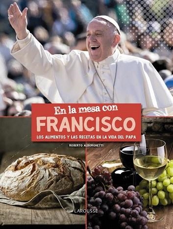 EN LA MESA CON FRANCISCO | 9788417273095 | ALBORGHETTI, ROBERTO | Llibreria Drac - Llibreria d'Olot | Comprar llibres en català i castellà online