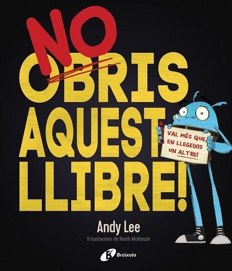 NO OBRIS AQUEST LLIBRE | 9788499068206 | LEE, ANDY | Llibreria Drac - Librería de Olot | Comprar libros en catalán y castellano online