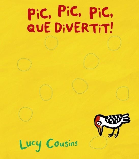 PIC PIC PIC QUÈ DIVERTIT | 9788499068534 | COUSINS, LUCY | Llibreria Drac - Librería de Olot | Comprar libros en catalán y castellano online