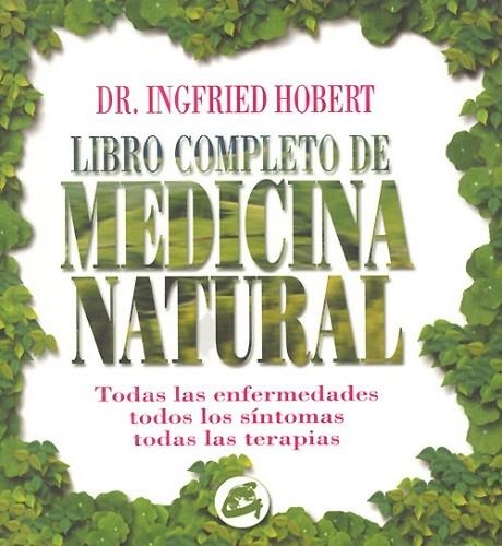 LIBRO COMPLETO DE MEDICINA NATURAL | 9788488242891 | HOBERT, DR. INGFRIED | Llibreria Drac - Llibreria d'Olot | Comprar llibres en català i castellà online