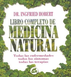 LIBRO COMPLETO DE MEDICINA NATURAL | 9788488242891 | HOBERT, DR. INGFRIED | Llibreria Drac - Llibreria d'Olot | Comprar llibres en català i castellà online