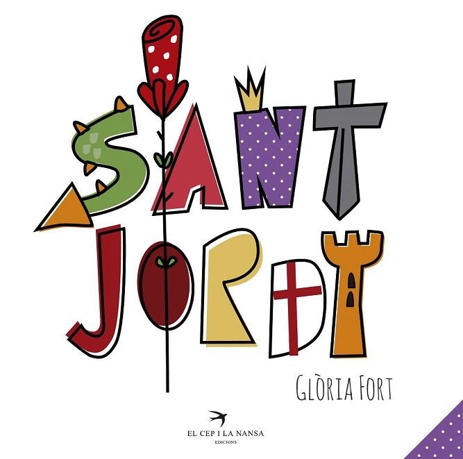 SANT JORDI | 9788417000301 | FORT, GLÒRIA | Llibreria Drac - Librería de Olot | Comprar libros en catalán y castellano online