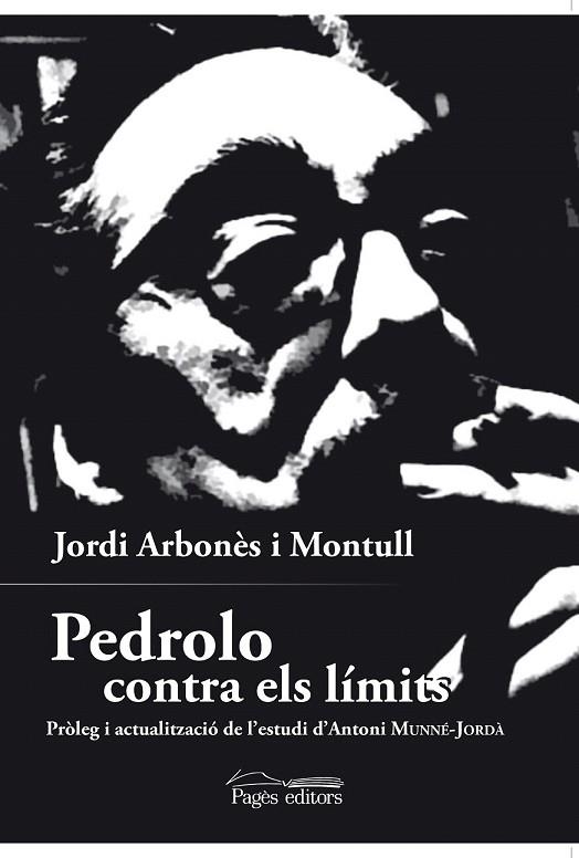PEDROLO CONTRA ELS LÍMITS | 9788499759425 | ARBONÈS, JORDI | Llibreria Drac - Librería de Olot | Comprar libros en catalán y castellano online