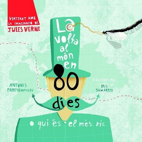 VOLTA AL MÓN EN 80 DIES, LA | 9788417050252 | SAMARTZI, IRIS; PAPATHEODOULOU, ANTONIS | Llibreria Drac - Librería de Olot | Comprar libros en catalán y castellano online