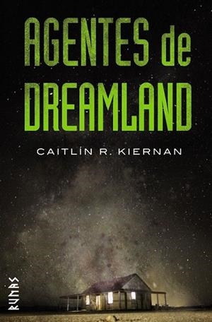 AGENTES DE DREAMLAND | 9788491810735 | KIERNAN, CAITLÍN R. | Llibreria Drac - Librería de Olot | Comprar libros en catalán y castellano online