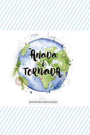 ANADA I TORNADA (RECORDS DELS MEUS VIATGES) | 9788494625114 | REDLING, KIM | Llibreria Drac - Llibreria d'Olot | Comprar llibres en català i castellà online