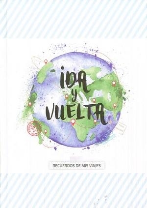 IDA Y VUELTA (RECUERDOS DE MIS VIAJES) | 9788494625107 | REDLING, KIM | Llibreria Drac - Llibreria d'Olot | Comprar llibres en català i castellà online