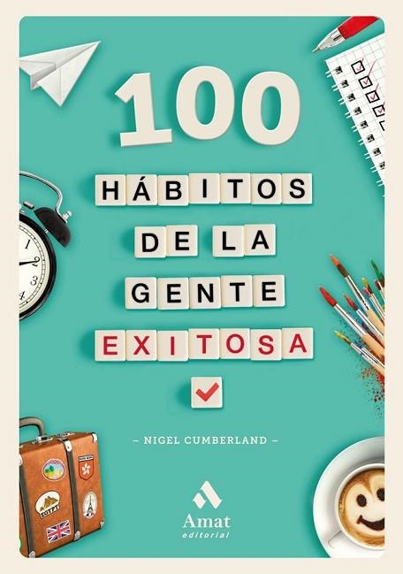 100 HÁBITOS DE LA GENTE EXITOSA | 9788417208042 | CUMBERLAND, NIGEL | Llibreria Drac - Llibreria d'Olot | Comprar llibres en català i castellà online