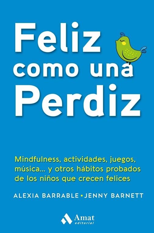 FELIZ COMO UNA PERDIZ | 9788417208288 | BARRABLE, ALEXIA; BARNETT, JENNY | Llibreria Drac - Librería de Olot | Comprar libros en catalán y castellano online