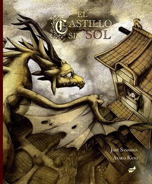 CASTILLO SIN SOL, EL | 9788416817276 | SANABRIA, JOSÉ | Llibreria Drac - Librería de Olot | Comprar libros en catalán y castellano online
