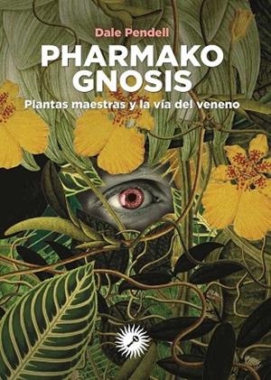 FARMACO GNOSIS | 9788416145430 | PENDELL, DALE | Llibreria Drac - Llibreria d'Olot | Comprar llibres en català i castellà online