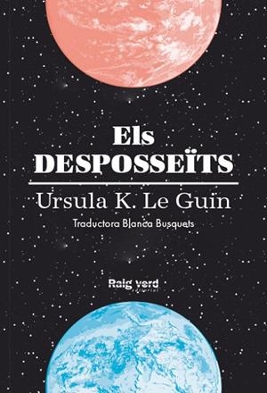 DESPOSSEÏTS, ELS | 9788416689613 | LE GUIN, URSULA K. | Llibreria Drac - Llibreria d'Olot | Comprar llibres en català i castellà online