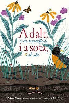 A DALT A LA SUPERFICIE I A SOTA AL SOL | 9788484705765 | MESSNER, KATE | Llibreria Drac - Llibreria d'Olot | Comprar llibres en català i castellà online