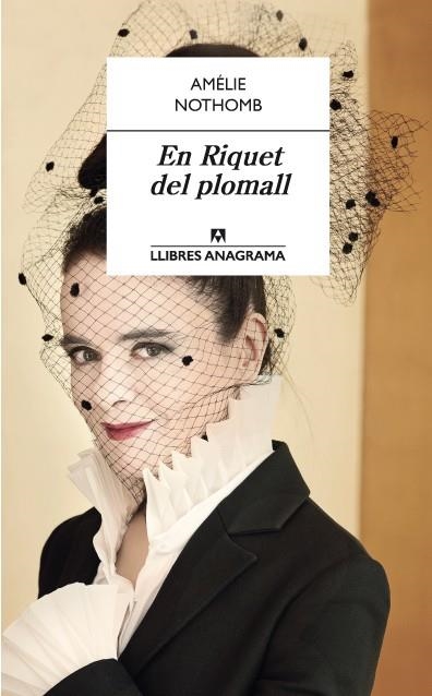 EN RIQUET DEL PLOMALL | 9788433915573 | NOTHOMB, AMÉLIE | Llibreria Drac - Llibreria d'Olot | Comprar llibres en català i castellà online