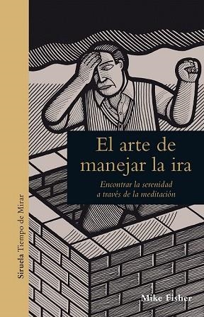 ARTE DE MANEJAR LA IRA, EL | 9788417308209 | FISHER, MIKE | Llibreria Drac - Llibreria d'Olot | Comprar llibres en català i castellà online