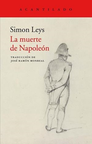 MUERTE DE NAPOLEÓN, LA | 9788417346027 | LEYS, SIMON | Llibreria Drac - Llibreria d'Olot | Comprar llibres en català i castellà online