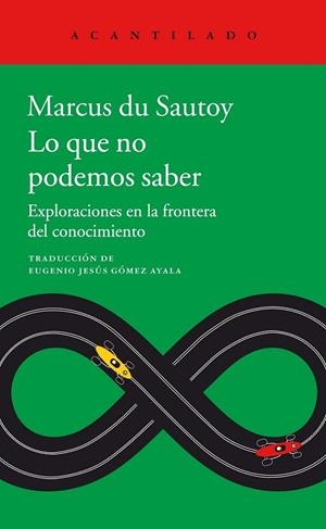 LO QUE NO PODEMOS SABER | 9788416748891 | DU SAUTOY, MARCUS | Llibreria Drac - Librería de Olot | Comprar libros en catalán y castellano online