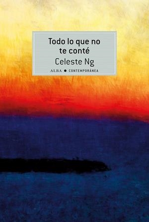 TODO LO QUE NO TE CONTÉ | 9788490651773 | NG, CELESTE | Llibreria Drac - Llibreria d'Olot | Comprar llibres en català i castellà online