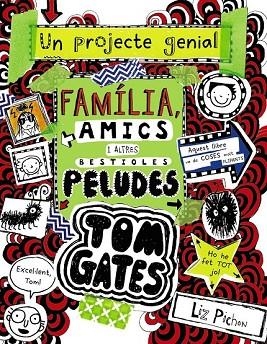 FAMÍLIA, AMICS I ALTRES BESTIOLES PELUDES (TOM GATES 12) | 9788499069067 | PICHON, LIZ | Llibreria Drac - Librería de Olot | Comprar libros en catalán y castellano online