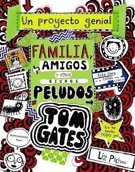 FAMILIA, AMIGOS Y OTROS BICHOS PELUDOS (TOM GATES 12) | 9788469623879 | PICHON, LIZ | Llibreria Drac - Librería de Olot | Comprar libros en catalán y castellano online