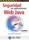 SEGURIDAD EN APLICACIONES WEB JAVA | 9788499647326 | ORTEGA, JOSÉ MANUEL | Llibreria Drac - Librería de Olot | Comprar libros en catalán y castellano online