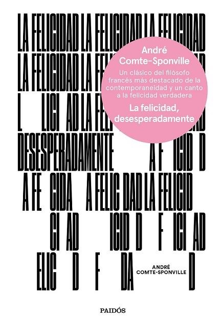 FELICIDAD DESESPERADAMENTE, LA | 9788449334375 | COMTE-SPONVILLE, ANDRÉ | Llibreria Drac - Librería de Olot | Comprar libros en catalán y castellano online
