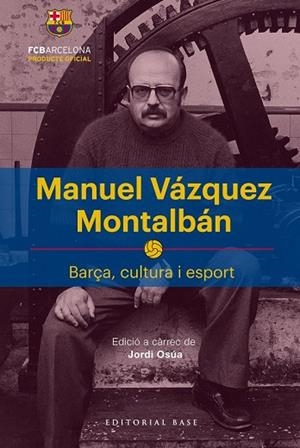 MANUEL VÁZQUEZ MONTALBÁN | 9788417183622 | OSÚA, JORDI | Llibreria Drac - Llibreria d'Olot | Comprar llibres en català i castellà online