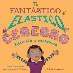 TU FANTASTICO Y ELASTICO CEREBRO | 9788426139566 | DEAK, JOANN | Llibreria Drac - Llibreria d'Olot | Comprar llibres en català i castellà online