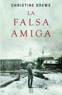 FALSA AMIGA, LA | 9788466652926 | DREWS, CHRISTINE | Llibreria Drac - Llibreria d'Olot | Comprar llibres en català i castellà online