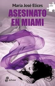 ASESINATO EN MIAMI | 9788435011341 | ELICES, MARIA JOSE | Llibreria Drac - Librería de Olot | Comprar libros en catalán y castellano online