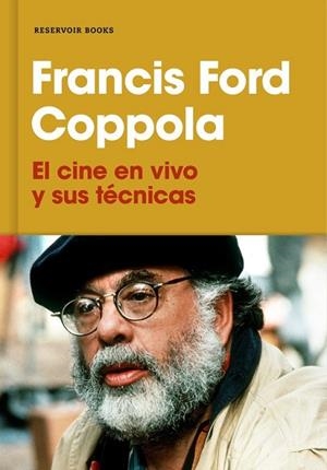 CINE EN VIVO Y SUS TÉCNICAS, EL | 9788417125530 | FORD COPPOLA, FRANCIS | Llibreria Drac - Llibreria d'Olot | Comprar llibres en català i castellà online