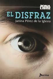 DISFRAZ, EL | 9789584535863 | PEREZ DE LA IGLESIA, JANINA | Llibreria Drac - Librería de Olot | Comprar libros en catalán y castellano online