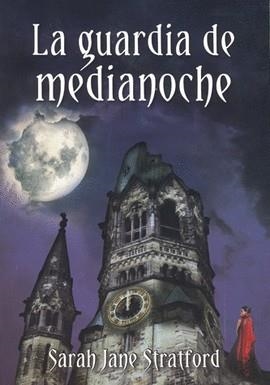 GUARDIA DE MEDIANOCHE, EL | 9789584525864 | STRATFORD, SARAH JANE | Llibreria Drac - Librería de Olot | Comprar libros en catalán y castellano online