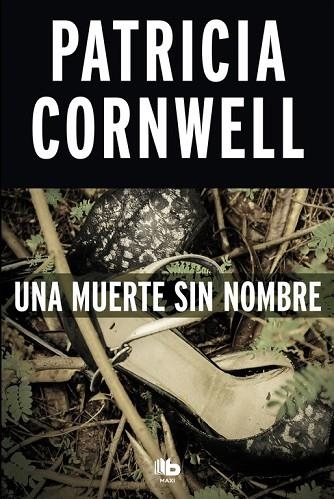 MUERTE SIN NOMBRE, UNA (DOCTORA KAY SCARPETTA 6) | 9788490704561 | CORNWELL, PATRICIA | Llibreria Drac - Librería de Olot | Comprar libros en catalán y castellano online