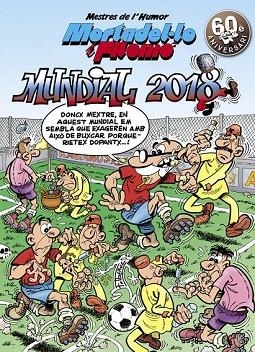 MUNDIAL 2018 (MESTRES DE L'HUMOR MORTADEL·LO I FILEMÓ 49) | 9788466662970 | IBAÑEZ, FRANCISCO | Llibreria Drac - Librería de Olot | Comprar libros en catalán y castellano online