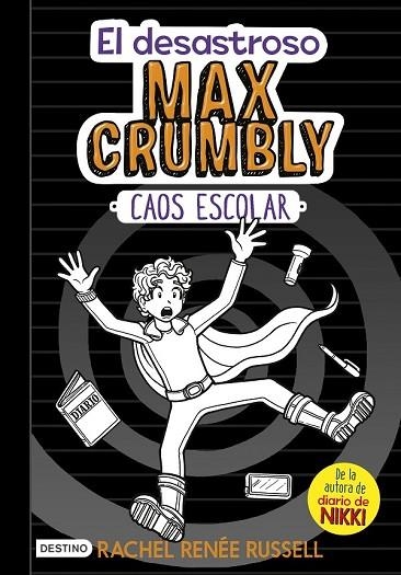 CAOS ESCOLAR (EL DESASTROSO MAX CRUMBLY 2) | 9788408182504 | RUSSELL, RACHEL RENÉE | Llibreria Drac - Llibreria d'Olot | Comprar llibres en català i castellà online