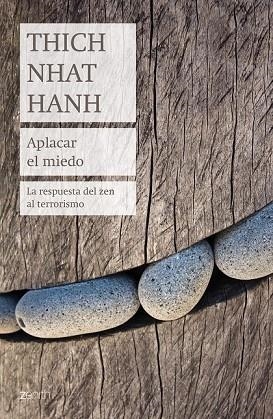 APLACAR EL MIEDO | 9788408184188 | HANH, THICH NHAT | Llibreria Drac - Llibreria d'Olot | Comprar llibres en català i castellà online