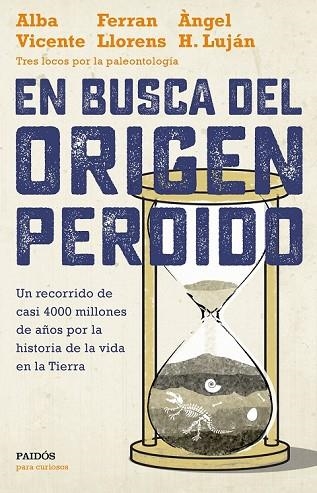 EN BUSCA DEL ORIGEN PERDIDO | 9788449334399 | VICENTE, ALBA; LLORENS, FERRAN; LUJÁN, ÀNGEL H. | Llibreria Drac - Librería de Olot | Comprar libros en catalán y castellano online