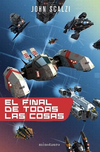 FINAL DE TODAS LAS COSAS, EL | 9788445005255 | SCALZI, JOHN | Llibreria Drac - Librería de Olot | Comprar libros en catalán y castellano online