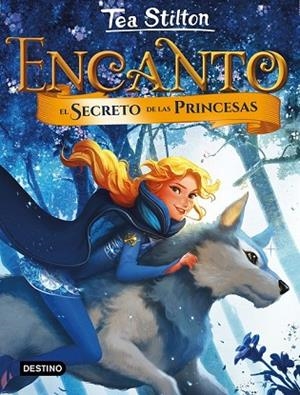 ENCANTO. EL SECRETO DE LAS PRINCESAS | 9788408185277 | STILTON, TEA | Llibreria Drac - Librería de Olot | Comprar libros en catalán y castellano online