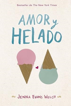 AMOR Y HELADO | 9788424662868 | EVANS, JENNA | Llibreria Drac - Llibreria d'Olot | Comprar llibres en català i castellà online