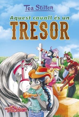 AQUEST CAVALL ÉS UN TRESOR (TEA STILTON AVENTURES DE RATFORD 27) | 9788491375081 | STILTON, TEA | Llibreria Drac - Llibreria d'Olot | Comprar llibres en català i castellà online