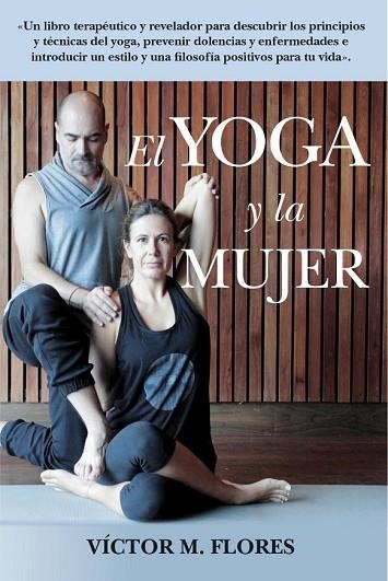 LIBRO DEL YOGA Y LA MUJER, EL | 9788417057213 | MARTÍNEZ FLORES, VÍCTOR | Llibreria Drac - Librería de Olot | Comprar libros en catalán y castellano online
