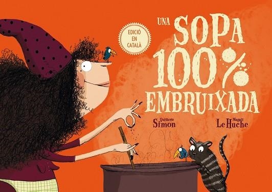 SOPA 100% EMBRUIXADA, UNA | 9788491451556 | SIMON, QUITTERIE | Llibreria Drac - Librería de Olot | Comprar libros en catalán y castellano online